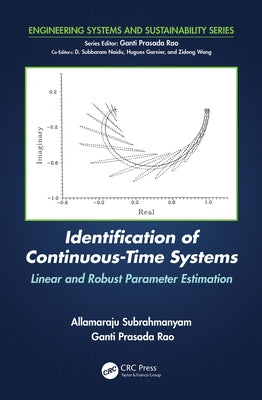 Identification of Continuous-Time Systems: Linear and Robust Parameter Estimation by Subrahmanyam, Allamaraju