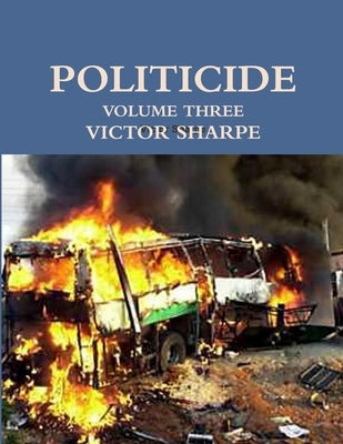 Politicide - New PDF Version by Sharpe, Victor