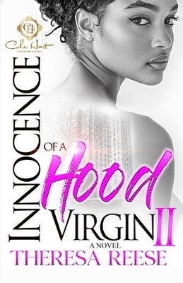 Innocence Of A Hood Virgin 2 by Reese, Theresa