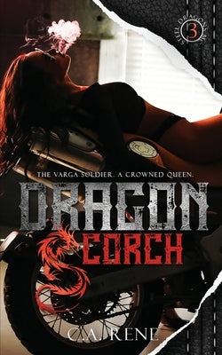 Dragon Scorch by Rene, C. a.
