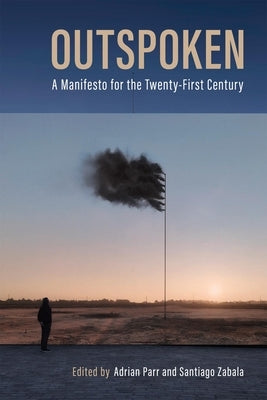 Outspoken: A Manifesto for the Twenty-First Century by Parr, Adrian