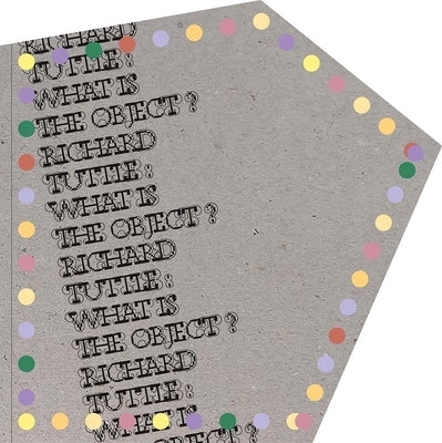 Richard Tuttle: What Is the Object? by Miller, Peter N.