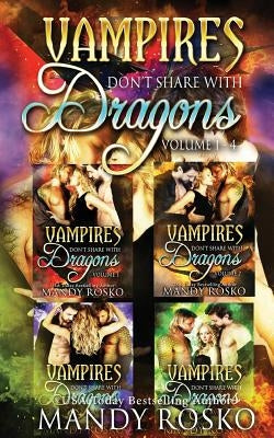 Vampires Don't Share With Dragons by Rosko, Mandy