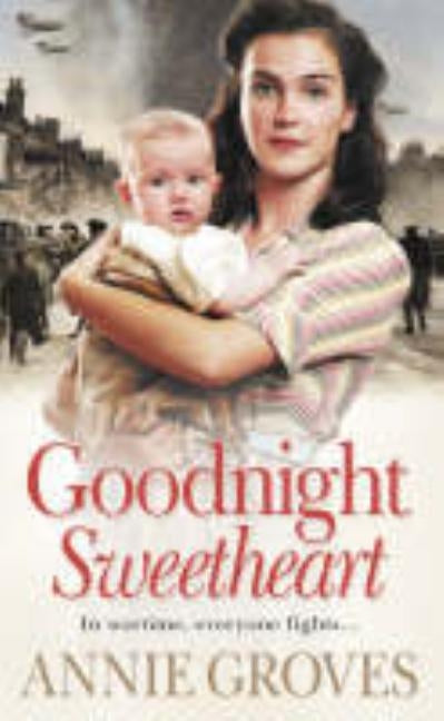 Goodnight Sweetheart by Groves, Annie