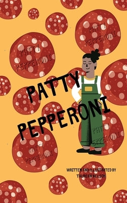 Patty Pepperoni by Nelson, Taurean C.