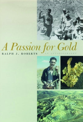A Passion for Gold by Roberts, Ralph J.