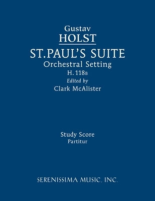 St. Paul's Suite, H.118b: Study score by Holst, Gustav