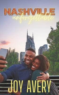 Nashville Unforgettable by Avery, Joy