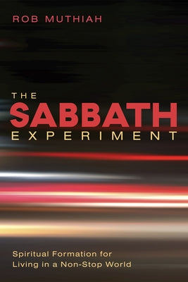 The Sabbath Experiment by Muthiah, Rob