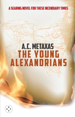 The Young Alexandrians by Metaxas, A. C.
