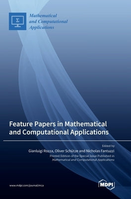 Feature Papers in Mathematical and Computational Applications by Rozza, Gianluigi