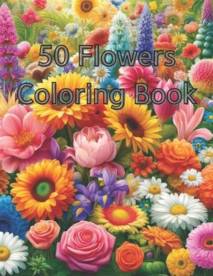 50 Flowers Coloring Book Kids 8-12: 50 Flowers Coloring and Studying Book by Shin, Jin