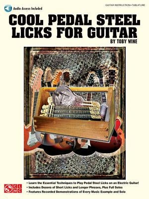 Cool Pedal Steel Licks for Guitar Book/Online Audio by Wine, Toby