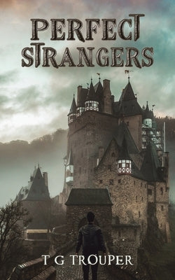 Perfect Strangers by Trouper, T. G.