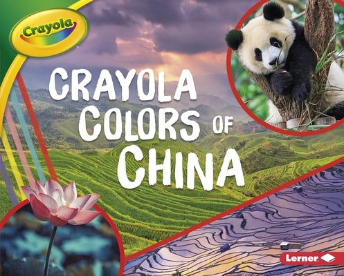 Crayola (R) Colors of China by Schuh, Mari C.