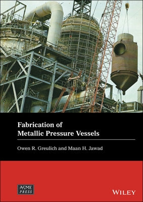 Fabrication of Metallic Pressure Vessels by Greulich, Owen R.
