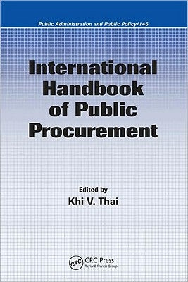 International Handbook of Public Procurement by Thai, Khi V.