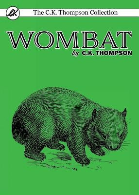 Wombat by Thompson, C. K.