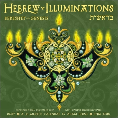 Hebrew Illuminations 16-Month 2026-2027 Wall Calendar: And Candle Lighting Times by Rhine, Adam