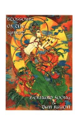Blossoms of the Spirit by Foong, Bernard