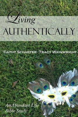 Living Authentically by Wainwright, Tracy