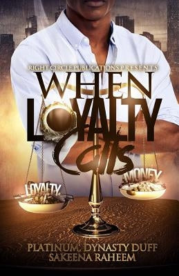 When Loyalty Calls by Duff, Dynasty