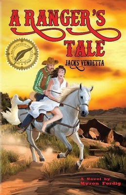 A Ranger's Tale -- Jacks' vendetta: Jacks' vendetta by Ferdig, Myron E.