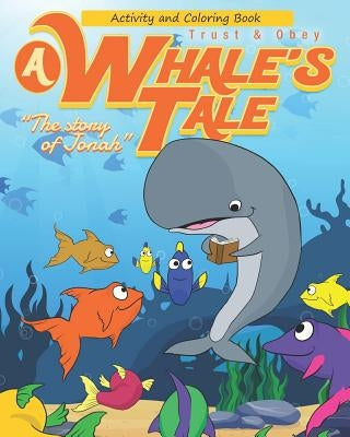 A Whale's Tale Activity Book: The Story of Jonah by Howard, Margaret