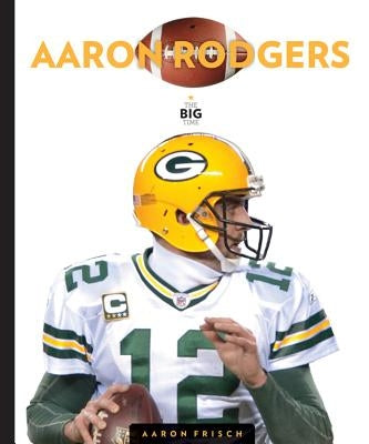 Aaron Rodgers by Frisch, Aaron