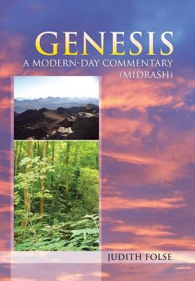 Genesis: A Modern-Day Commentary (Midrash) by Folse, Judith
