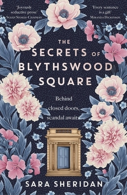 The Secrets of Blythswood Square: The Gripping and Scandalous New 2024 Scottish Historical Novel from the Acclaimed Author of the Fair Botanists by Sheridan, Sara