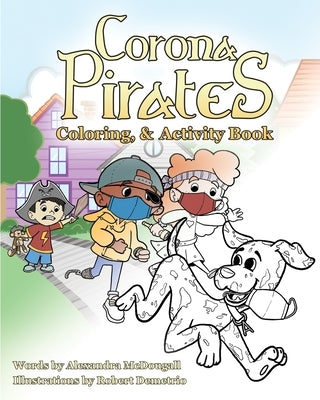 Corona Pirates: Coloring, & Activity Book by Demetrio, Robert