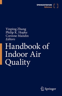 Handbook of Indoor Air Quality by Zhang, Yinping