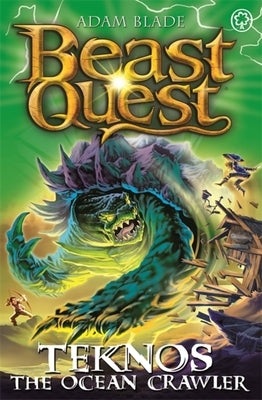 Beast Quest: Teknos the Ocean Crawler: Series 26 Book 1 by Blade, Adam