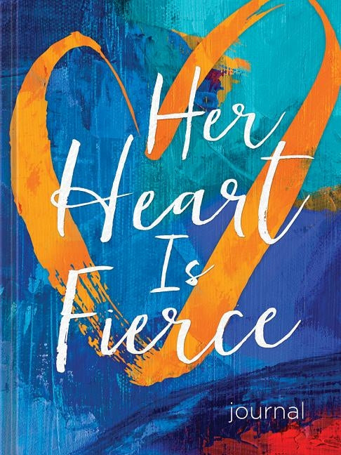 Her Heart Is Fierce Journal by Claire, Ellie