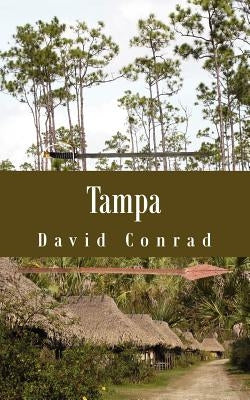 Tampa by David Conrad, Conrad