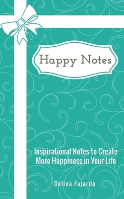 Happy Notes by Fajardo, Delina