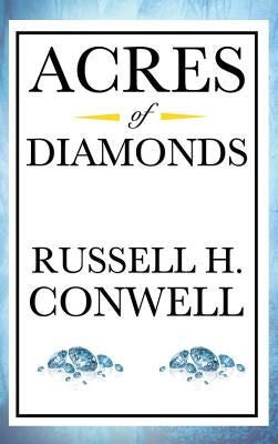 Acres of Diamonds by Conwell, Russell Herman