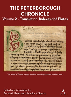 The Peterborough Chronicle, Volume 2: Translation, Indexes and Plates by Muir, Bernard J.