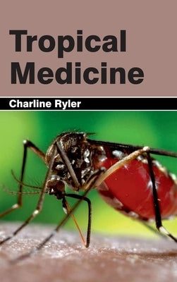 Tropical Medicine by Ryler, Charline