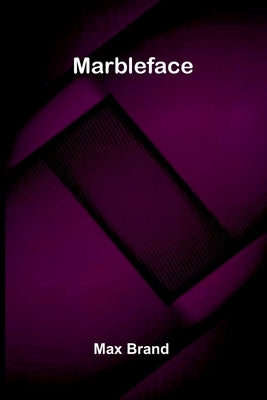 Marbleface by Brand, Max