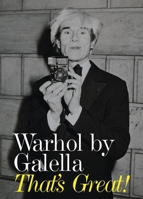 Warhol by Galella: That's Great! by Galella, Ron