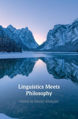 Linguistics Meets Philosophy by Altshuler, Daniel