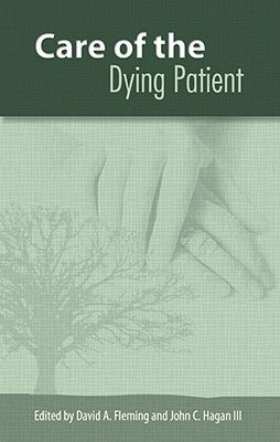 Care of the Dying Patient by Fleming, David A.