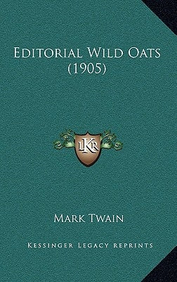 Editorial Wild Oats (1905) by Twain, Mark
