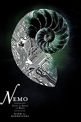 Nemo: Into the Abyss and Back by Derdzinski, Mark L.