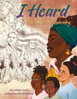 I Heard: An American Journey by Avery, J. Nailah
