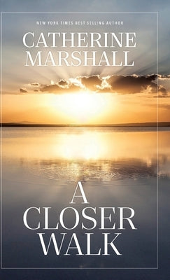 A Closer Walk by Marshall, Catherine
