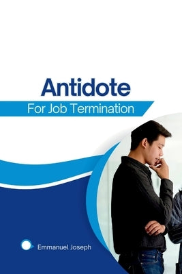 Antidote from Job Termination by Joseph
