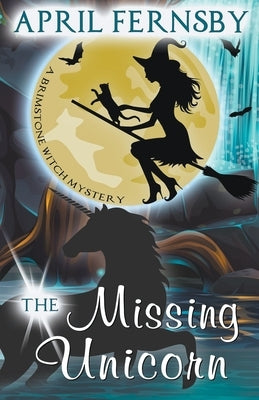 The Missing Unicorn by Fernsby, April